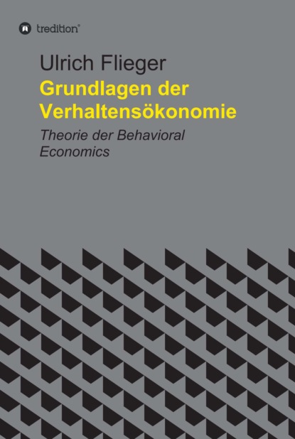 

Grundlagen der Verhaltensökonomie