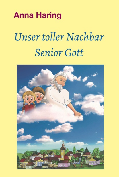 

Unser toller Nachbar Senior Gott