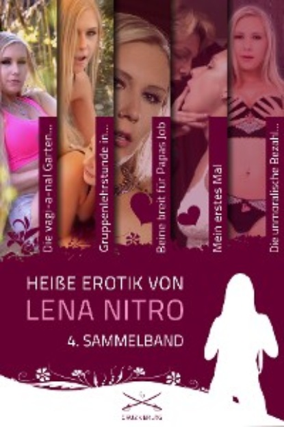 Lena Nitro - Heiße Erotik von Lena Nitro - 4. Sammelband