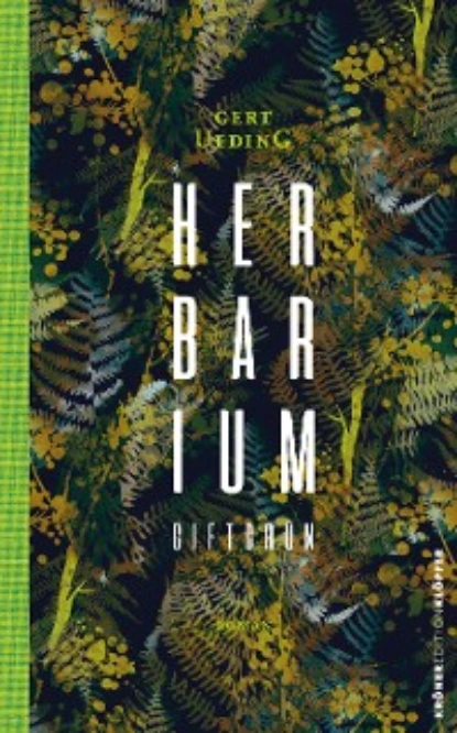 Обложка книги Herbarium, giftgrün, Gert Ueding