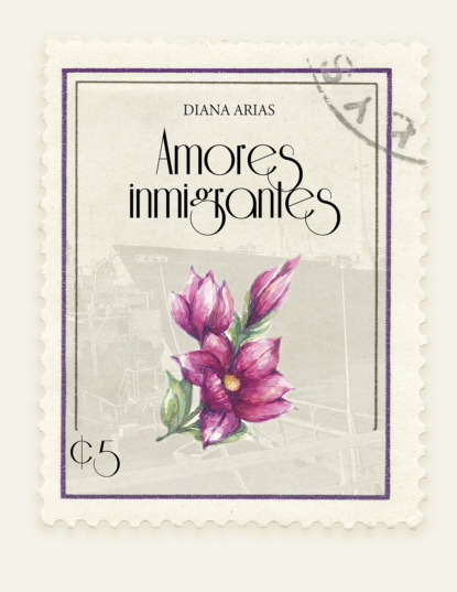 Diana Arias - Amores inmigrantes