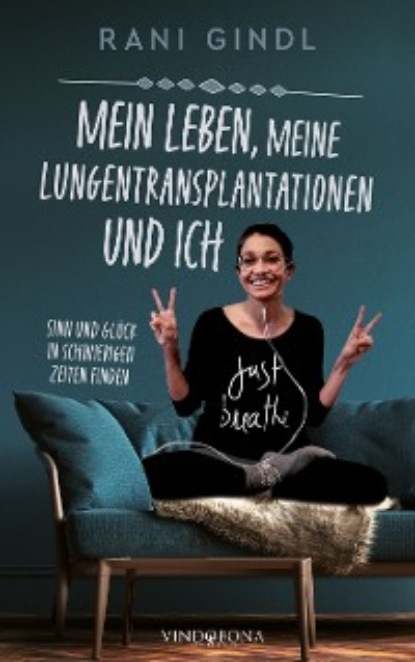 Mein Leben, meine Lungentransplantationen und ich