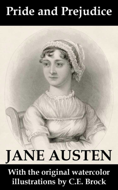 Jane Austen - Pride and Prejudice (with the original watercolor illustrations by C.E. Brock)