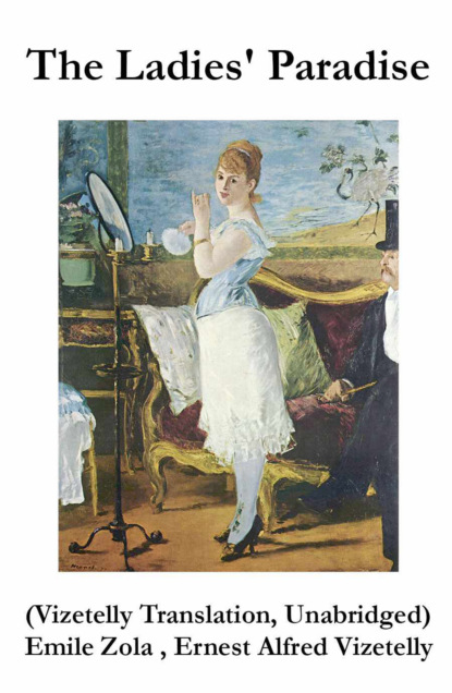 Emile Zola - The Ladies' Paradise (Vizetelly Translation, Unabridged)
