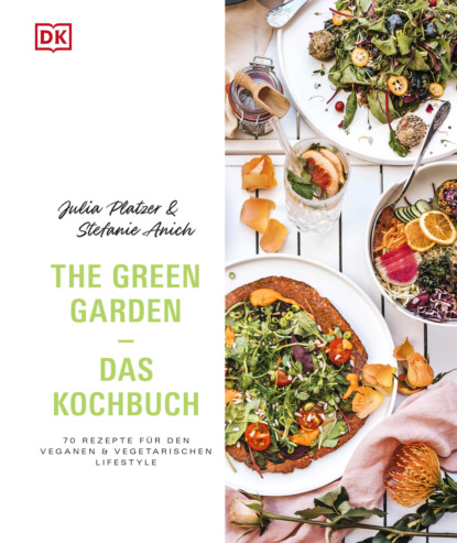 

The Green Garden – Das Kochbuch