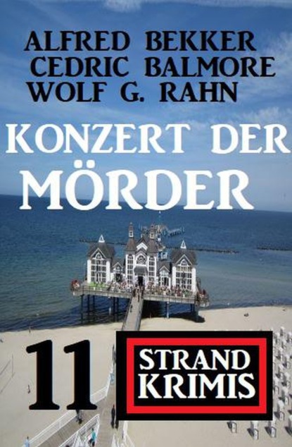 

Konzert der Mörder: 11 Strand Krimis