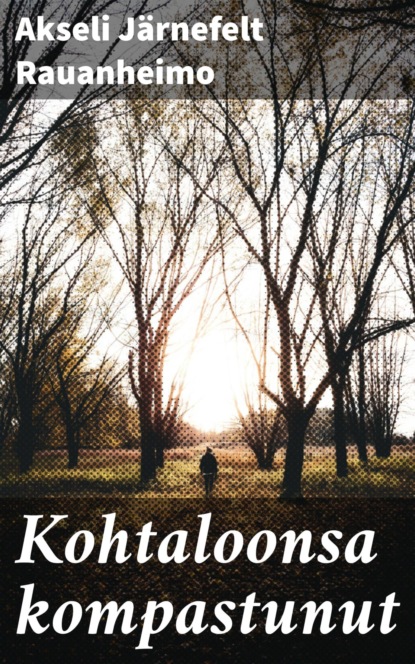 

Kohtaloonsa kompastunut