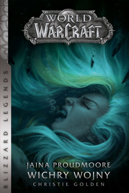 

World of Warcraft: Jaina Proudmoore. Wichry wojny