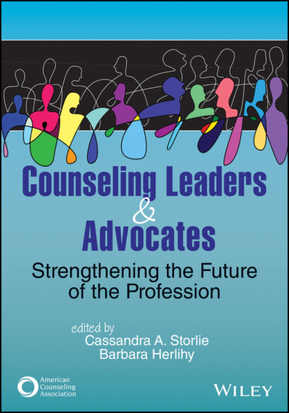 Counseling Leaders and Advocates - Группа авторов