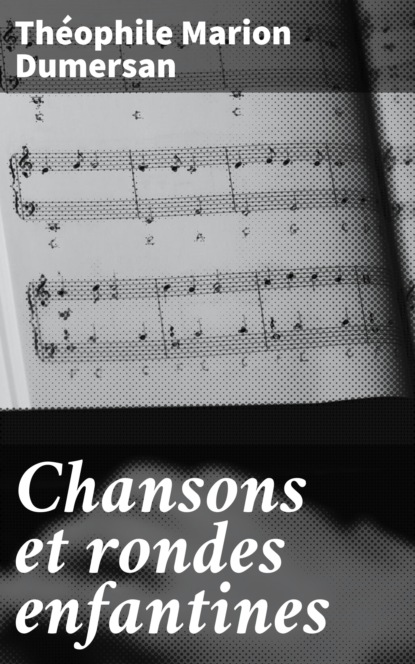 

Chansons et rondes enfantines