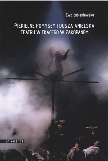 

Piekielne pomysły i dusza anielska Teatru Witkacego w Zakopanem