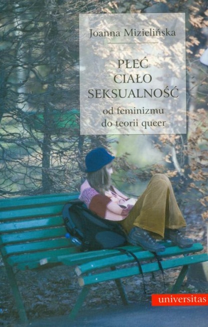 

Płeć ciało seksualność Od feminizmu do teorii queer