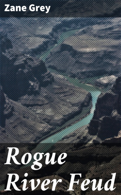

Rogue River Feud