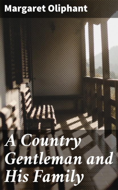 

A Country Gentleman and His Family