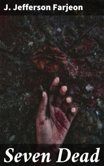 

Seven Dead