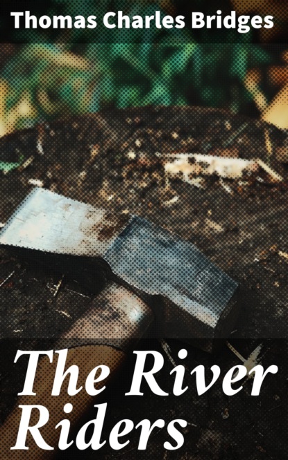 

The River Riders