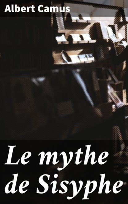 

Le mythe de Sisyphe
