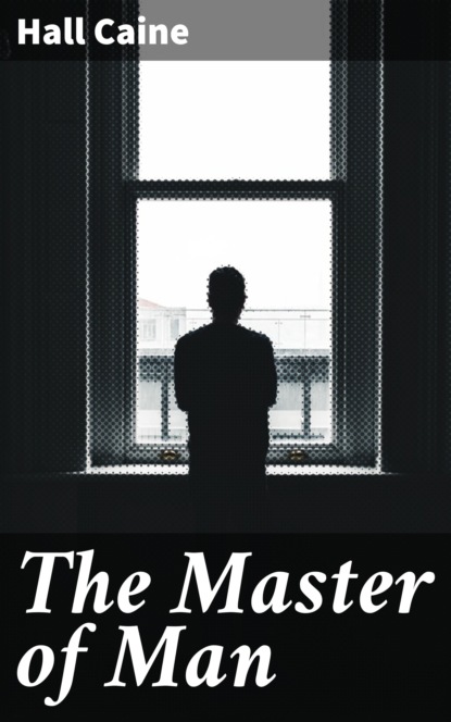 

The Master of Man