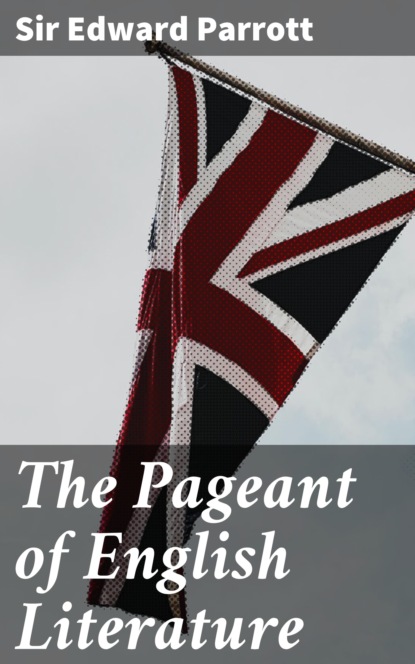 

The Pageant of English Literature