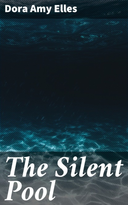 

The Silent Pool