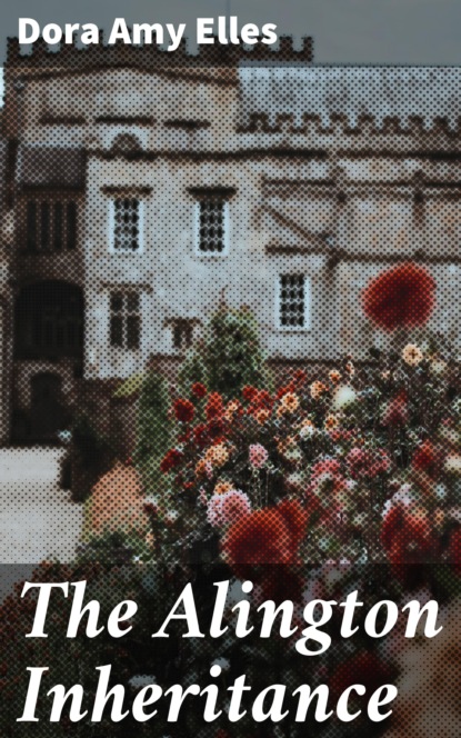 

The Alington Inheritance