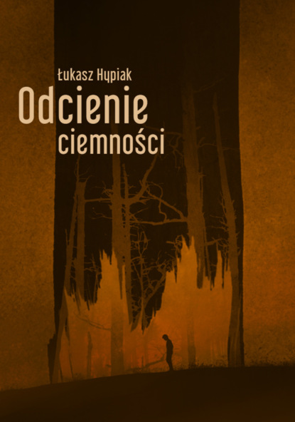 

Odcienie ciemności