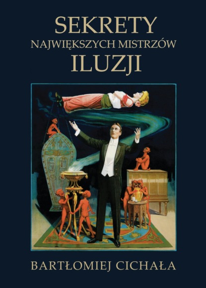 

Sekrety największych mistrzów iluzji