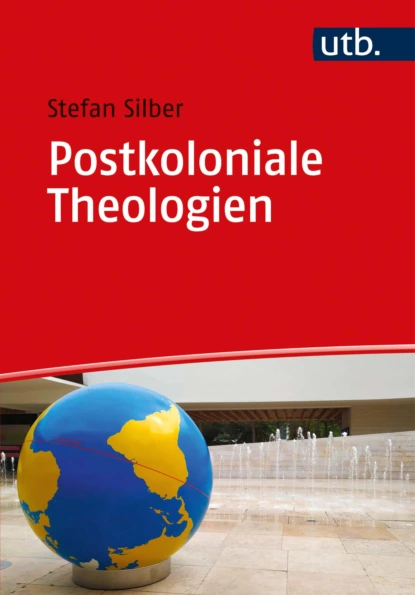 Обложка книги Postkoloniale Theologien, Stefan Silber