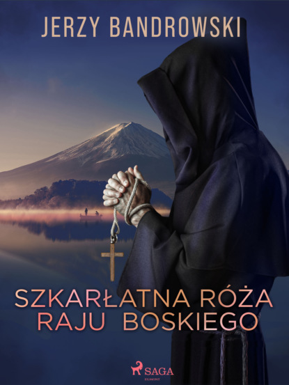 

Szkarłatna Róża Raju Boskiego