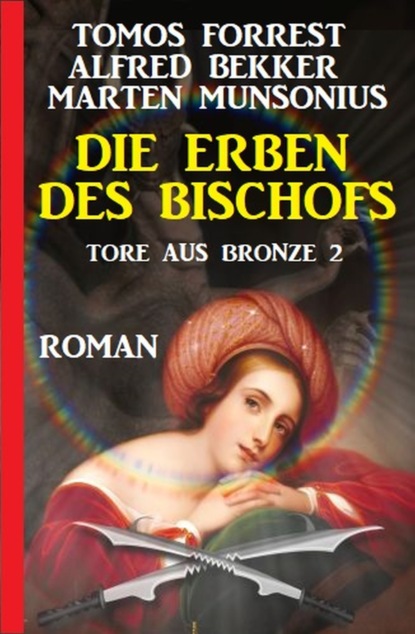 

Die Erben des Bischofs: Tore aus Bronze 2