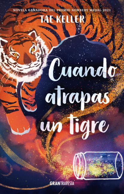 

Cuando atrapas un tigre