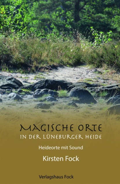 

Magische Orte in der Lüneburger Heide