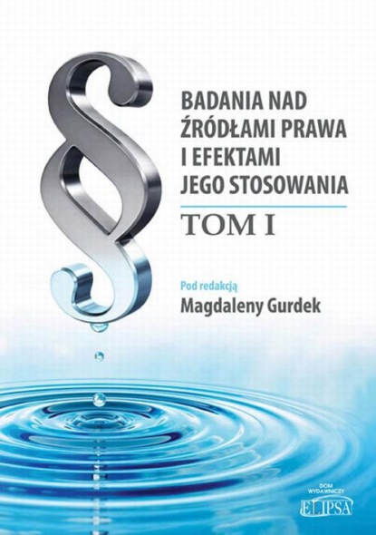 

Badania nad źródłami prawa i efektami jego stosowania