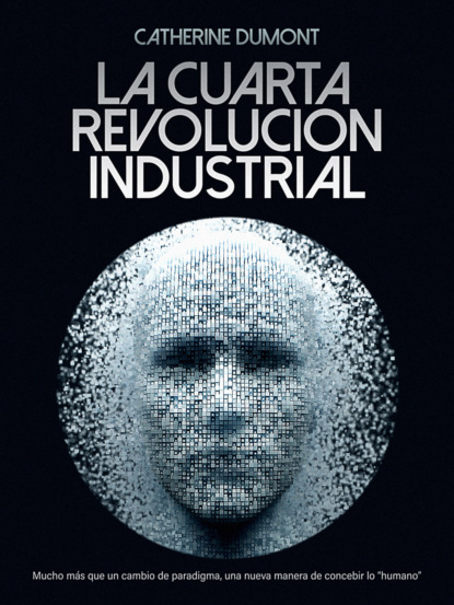 

La cuarta revolución industrial