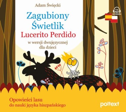 

Zagubiony Świetlik. Lucerito Perdido w wersji dwujęzycznej dla dzieci