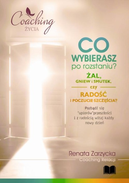 

Co wybierasz po rozstaniu - żal, gniew i smutek, czy radość i poczucie szczęścia