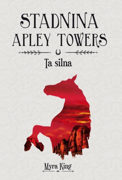 

Stadnina Apley Towers. Tom 2. Ta silna