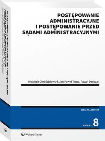 

Postępowanie administracyjne i postępowanie przed sądami administracyjnymi