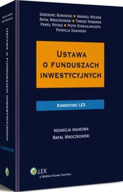 

Ustawa o funduszach inwestycyjnych. Komentarz