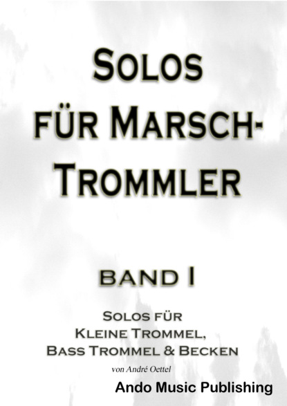 Solos f?r Marschtrommler - Band 1