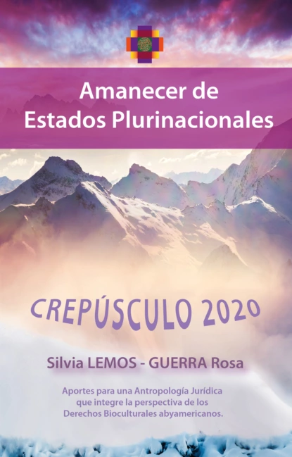 Обложка книги Crepúsculo 2020 - Amanecer de estados plurinacionales, Silvia Roxana Lemos