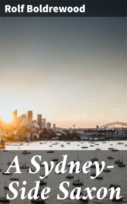 

A Sydney-Side Saxon