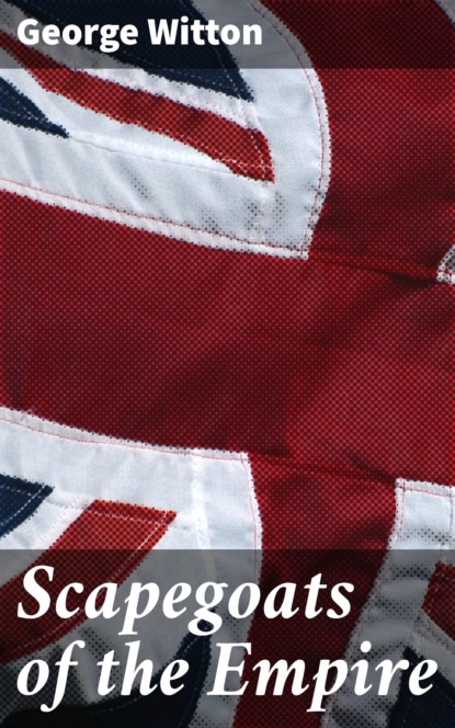 

Scapegoats of the Empire