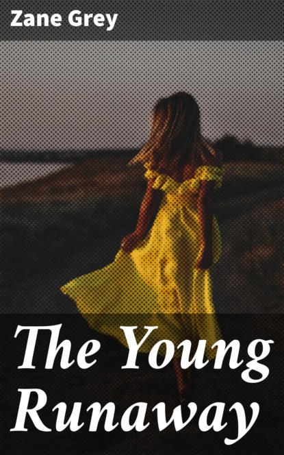

The Young Runaway