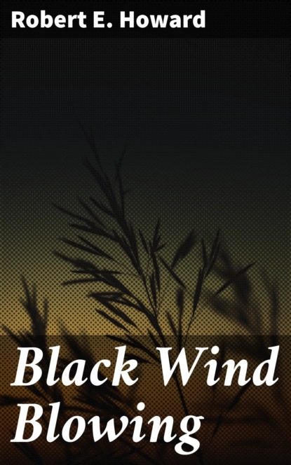 

Black Wind Blowing