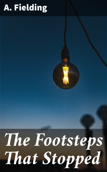 

The Footsteps That Stopped