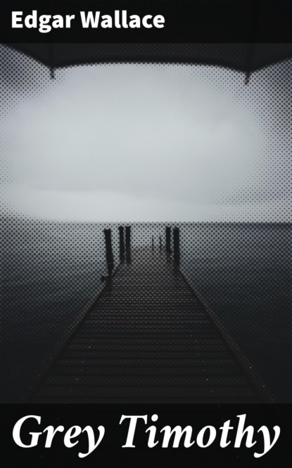 

Grey Timothy