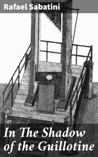 

In The Shadow of the Guillotine