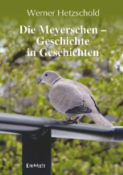 

Die Meyerschen – Geschichte in Geschichten