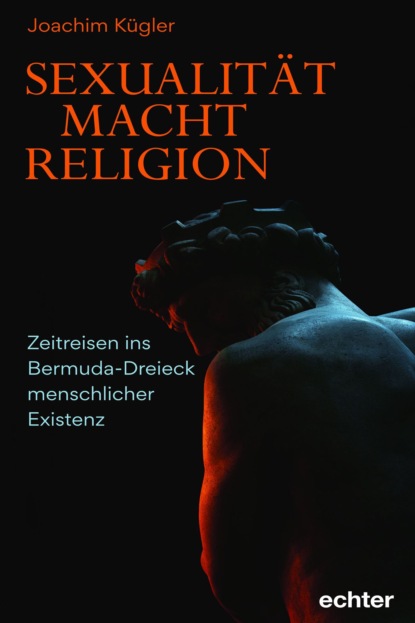 Sexualität - Macht - Religion